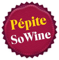 Certifié Pépite So Wine !